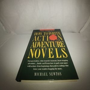 How to Write Action Adventure Novels by Michael Ne